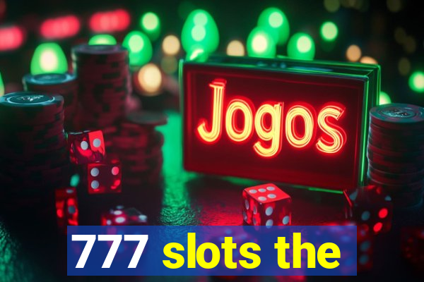 777 slots the